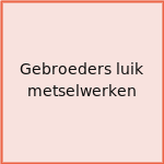 Gebroeders luik metselwerken